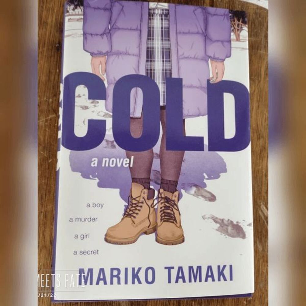 Cold a: Novel by Mariko Tamaki YA Book Crime Mystery